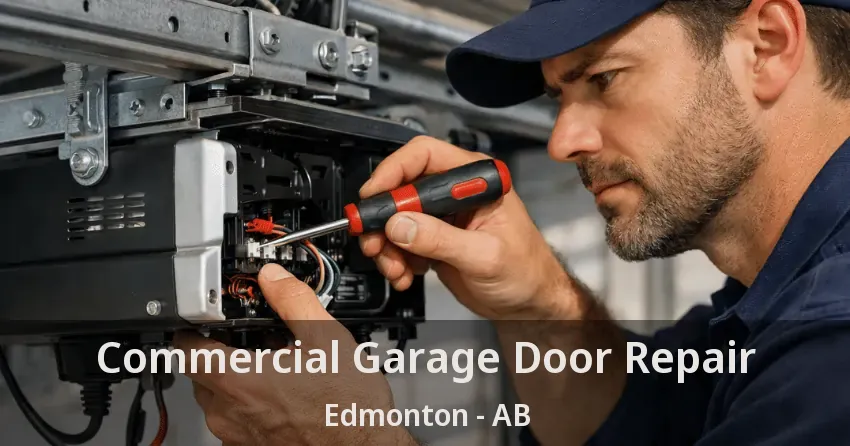 Commercial Garage Door Repair Edmonton - AB