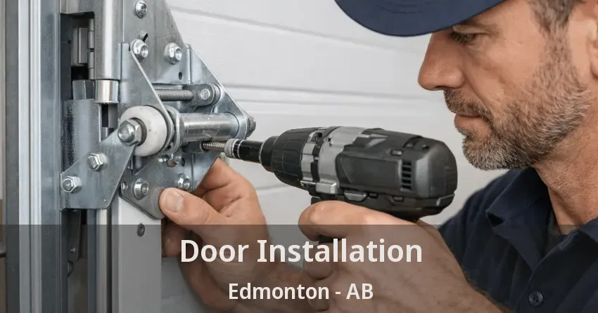 Door Installation Edmonton - AB Door Installation Edmonton - AB