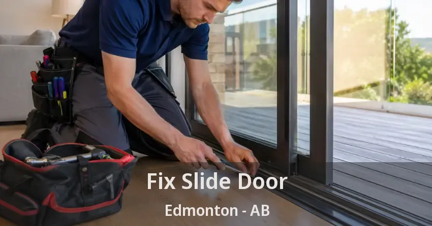 Fix Slide Door Edmonton - AB