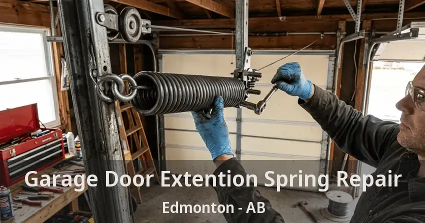 Garage Door Extention Spring Repair Edmonton - AB