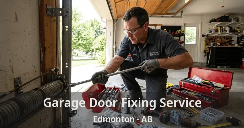 Garage Door Fixing Service Edmonton - AB