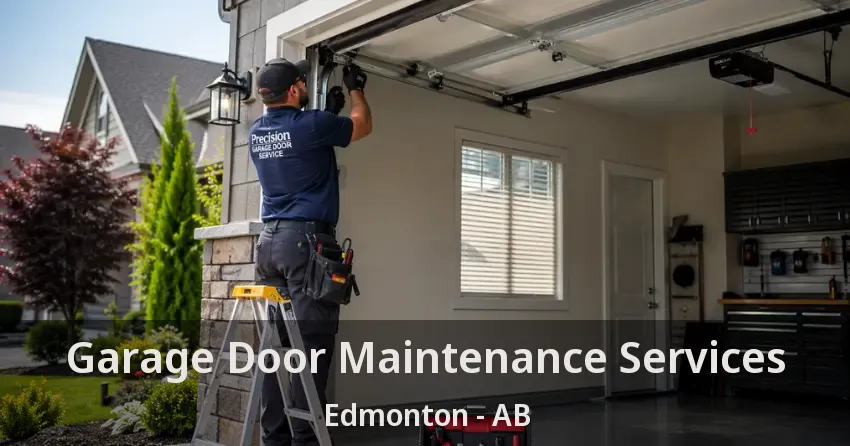 Garage Door Maintenance Services Edmonton - AB Garage Door Maintenance Services Edmonton - AB