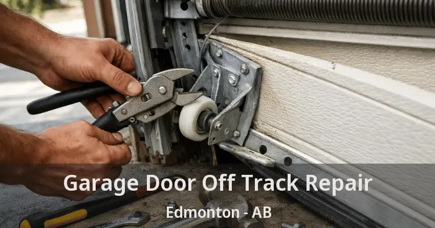 Garage Door Off Track Repair Edmonton - AB