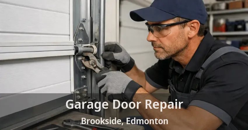 Garage Door Repair Brookside, Edmonton - AB Garage Door Repair Brookside, Edmonton - AB
