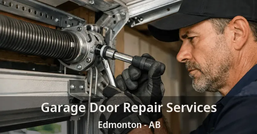 Garage Door Repair Services Edmonton - AB Garage Door Repair Services Edmonton - AB