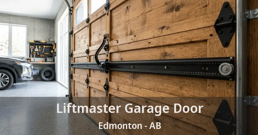 Liftmaster Garage Door Edmonton - AB Liftmaster Garage Door Edmonton - AB