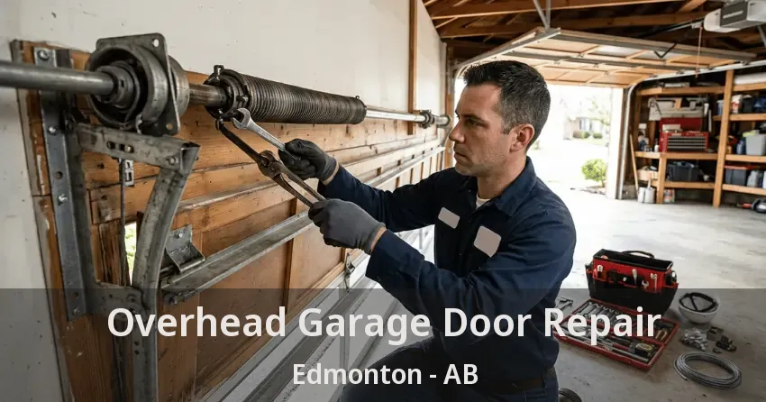 Overhead Garage Door Repair Edmonton - AB Overhead Garage Door Repair Edmonton - AB