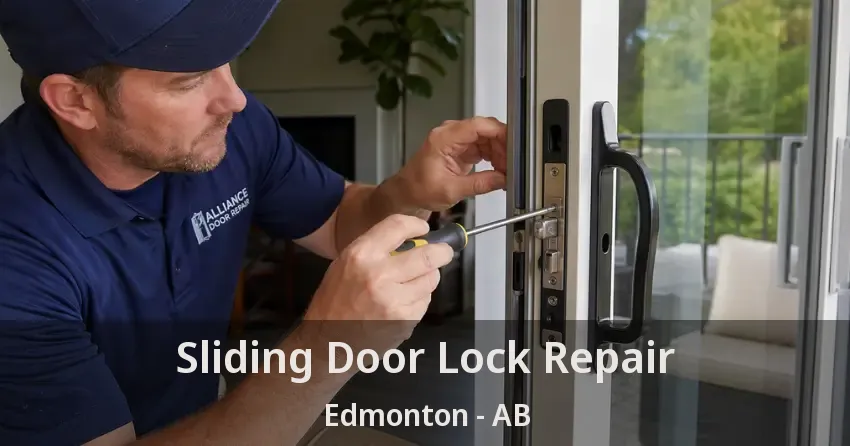 Sliding Door Lock Repair Edmonton - AB Sliding Door Lock Repair Edmonton - AB