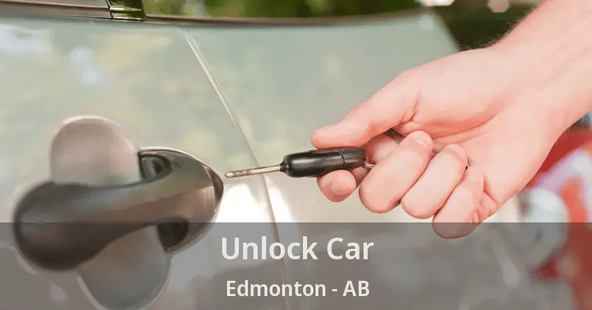 Unlock Car Edmonton - AB Unlock Car Edmonton - AB